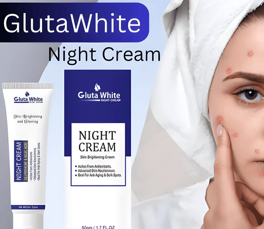 Gluta White Night Cream – Advanced Skin Brightening, Nourishing & Anti-Aging Formula (50ml)